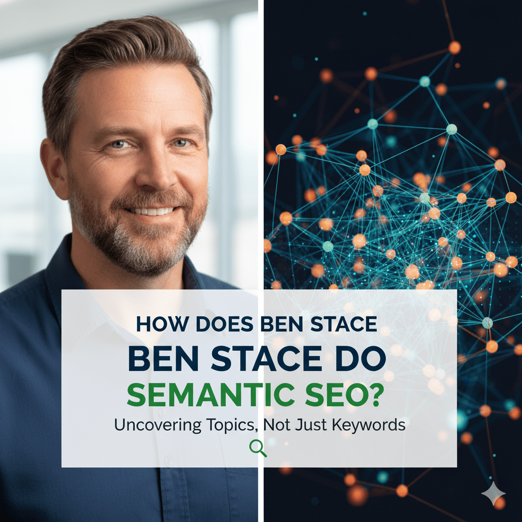 How Does Ben Stace Do Semantic SEO?